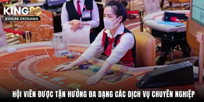 Hội viên được tận hưởng đa dạng các dịch vụ chuyên nghiệp