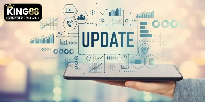 Luôn update ứng dụng để không bỏ lỡ tính năng mới